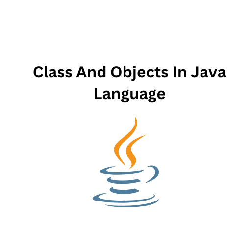 18.Class And Objects In Java Language